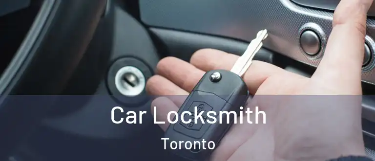  Car Locksmith Toronto