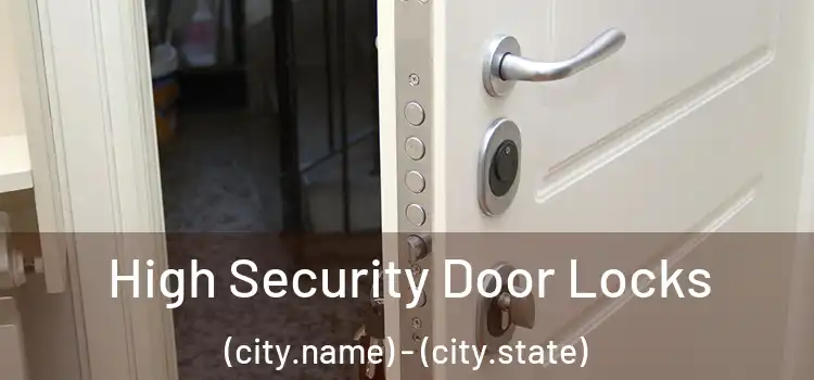  High Security Door Locks (city.name) - (city.state)
